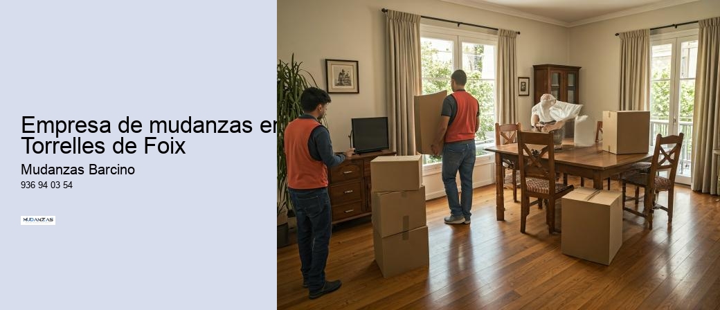 Empresa de mudanzas en Torrelles de Foix 