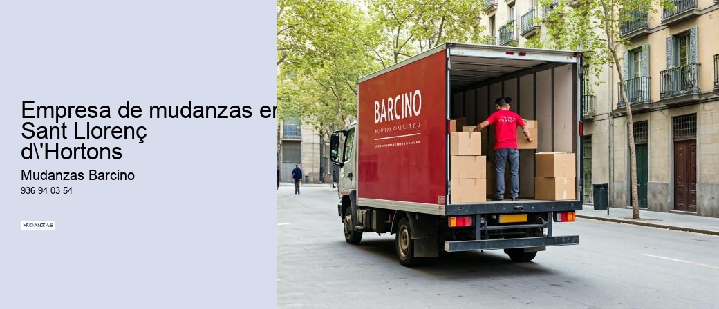 Empresa de mudanzas en Sant Llorenç d'Hortons 