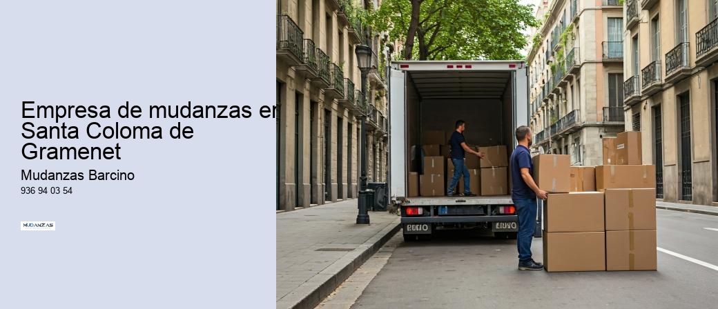 Empresa de mudanzas en Santa Coloma de Gramenet 